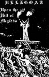Hellgoat (USA) : Upon the Hill of Megiddo